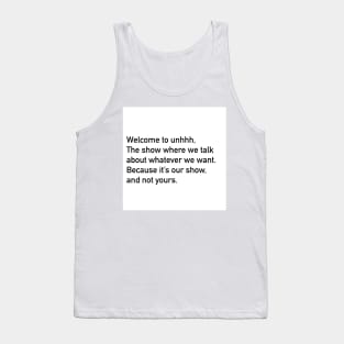 Unhhh opening line Tank Top